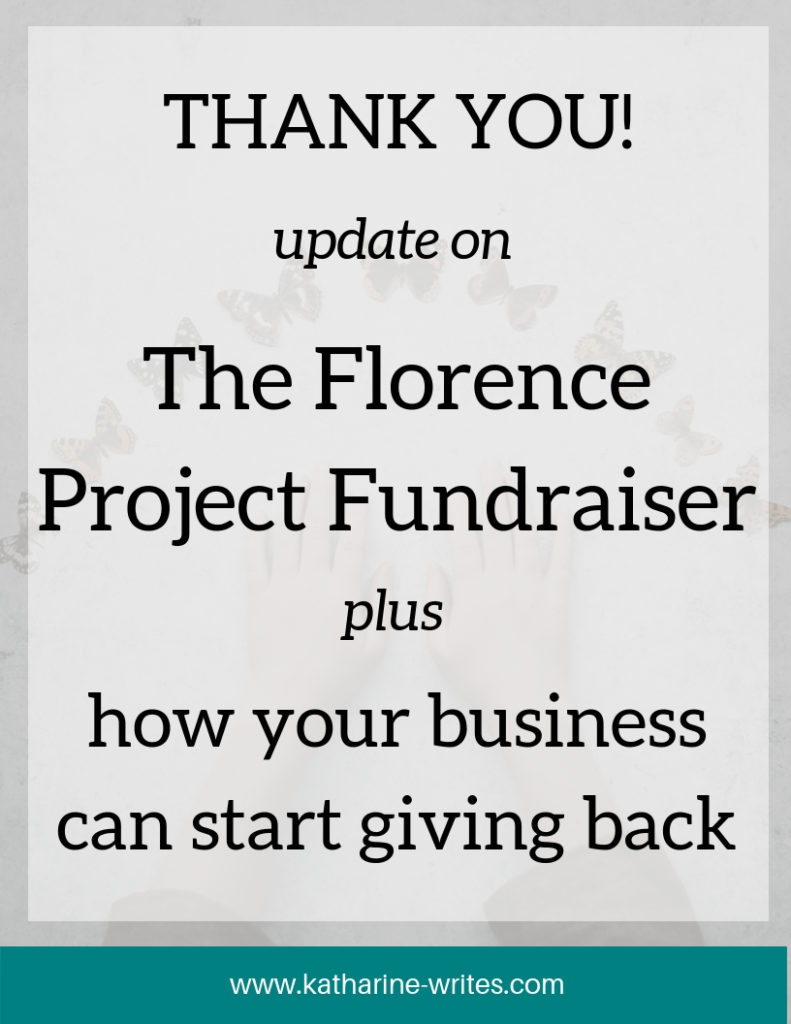 The results of our Florence Project fundraiser — plus three ways your business can start giving back.
